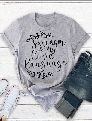 Saicasm Is My Love Langue Anglais Alphabet Hommes Et Femmes Europeen Et Americain Rue T shirt
